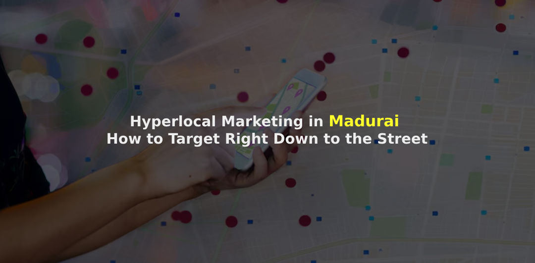 Local targeting in Madurai
